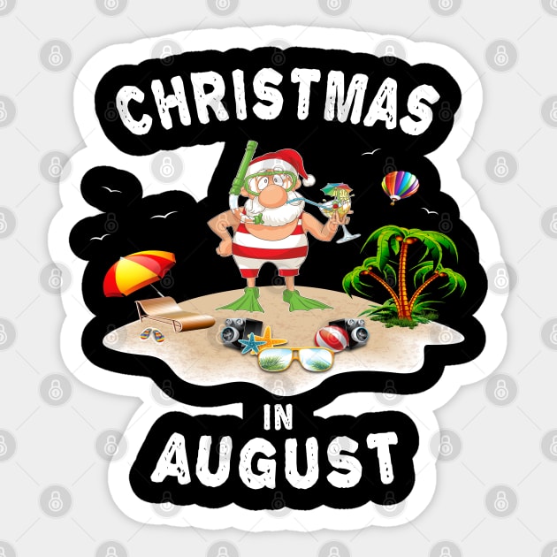 Funny Santa claus in August T-Shirt - Chrismas in August Tee Sticker by chouayb